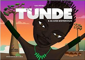 Tunde e as aves misteriosas