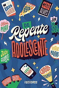 De repente adolescente: Antologia de contos