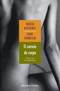 O correio do corpo: Novas vias da antiginástica