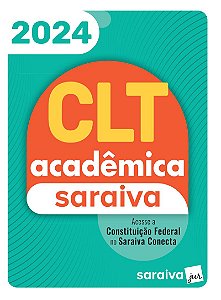 CLT Acadêmica Saraiva - 24ª Edição 2024