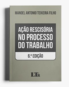 Ação rescisória no processo do trabalho