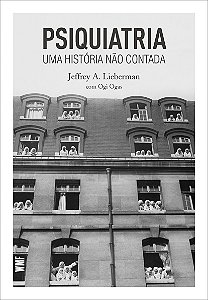 Psiquiatria: Uma história não contada
