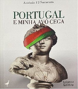 PORTUGAL E MINHA AVÓ CEGA
