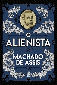 O Alienista