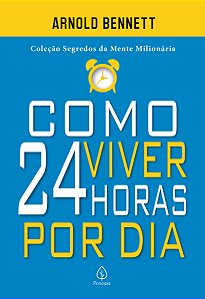 Como viver 24 horas por dia