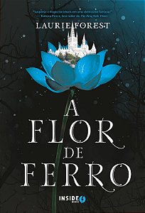A Flor de Ferro - Volume 2 (Crônicas da Bruxa Negra)