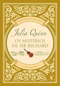 Os mistérios de sir Richard (Quarteto Smythe-Smith - Livro 4)