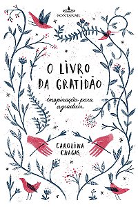 O livro da gratidão: Inspiração para agradecer