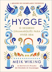 Hygge: O segredo dinamarquês para viver bem