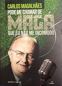 CARLOS MAGALHAES - PODE ME CHAMAR DE MAGÁ QUE NÃO ME INCOMODO