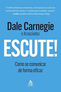 Escute!: Como se comunicar de forma eficaz