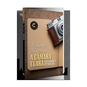 A câmara clara: Coleção Clássicos de ouro