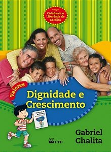 Valores: Dignidade e Crescimento