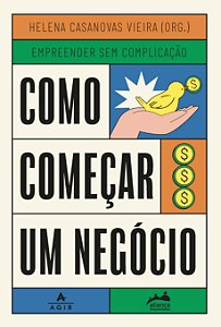 Como começar um negócio: Trilogia Empreender sem Complicação