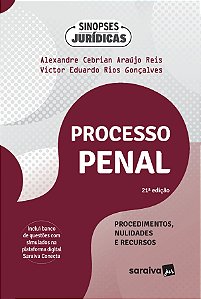 Sinopses Jurídicas - Processo Penal-Procedimentos, Nulidades e Recursos - 21ª Edição 2024
