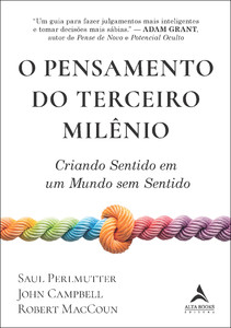 O pensamento do terceiro milênio: criando sentido em um mundo sem sentido