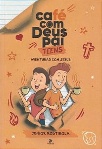 CAFÉ COM DEUS PAI TEENS AVENTURAS COM JESUS