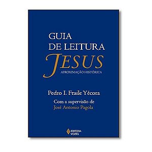 Guia de leitura: Jesus aproximação histórica