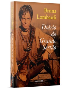 Diário do Grande Sertão (nova edição com imagens e Capa Dura)