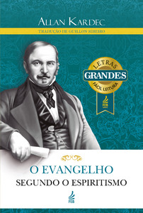 O evangelho segundo o espiritismo (Letras grandes)
