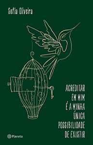 Acreditar em mim é a minha única possibilidade de existir: (Poesia Urbana)