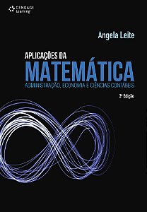 Aplicações da matemática: Administração, economia e ciências contábeis