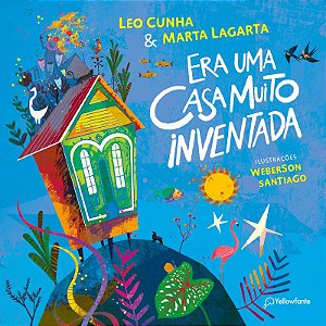 Era uma casa muito inventada