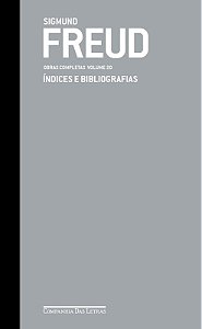Freud — Obras completas volume 20: Índices e bibliografias