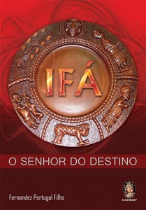 Ifá – O Senhor do Destino
