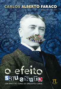O efeito saussure. cem anos do curso de linguística geral