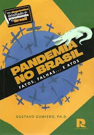 Pandemia no Brasil: Fatos, Falhas… e Atos