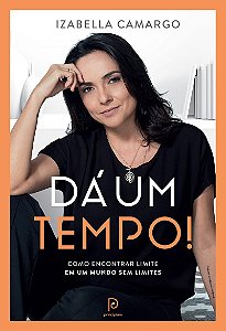 Dá um tempo!: como encontrar limite em um mundo sem limites