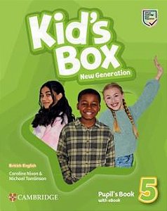 Kid´s Box New Generation 5 Pupil´s Book With Ebook - British English - 3rd Ed