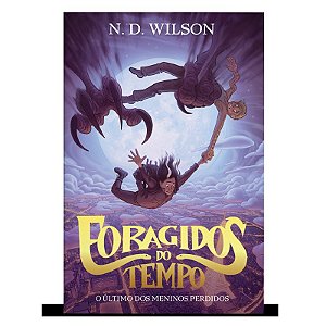 Foragidos do tempo: O último dos garotos perdidos