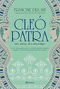 Cleópatra: Seu mito, sua história