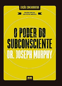 O poder do subconsciente (Edição especial e ampliada)