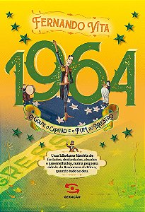 1964: O golpe, o capitão e o pum do maestro