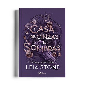 Casa de cinzas e sombras: Cidade Dourada – Vol.1