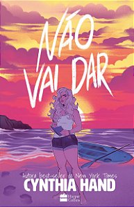 Não vai dar: da mesma autora de Minha Lady Jane