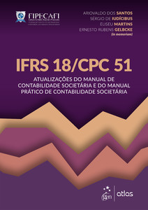 IFRS 18/CPC 51: Atualizações do Manual de Contabilidade Societária e do Manual Prático