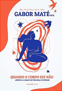Quando o Corpo Diz Não