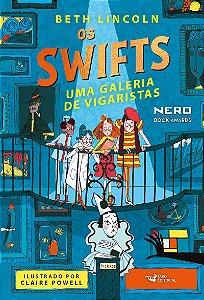 Os Swifts - Uma galeria de vigaristas – Volume 2