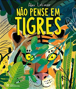 Não Pense em Tigres