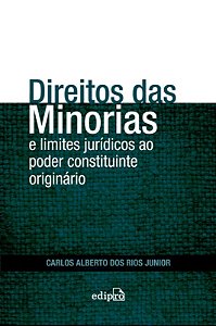 Direito das minorias e limites jurídicos ao poder constituinte originário