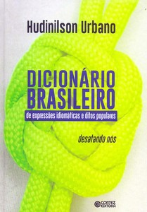 Dicionário brasileiro: de expressões idiomáticas e ditos populares