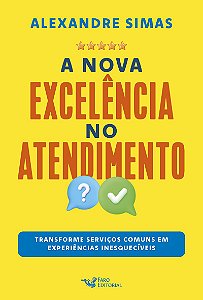 A nova excelência do atendimento: Transforme serviços comuns em experiências inesquecíveis