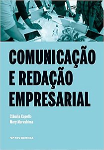 Comunicacao e Redacao Empresarial Ed.1 -s - Fgv