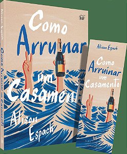 Como arruinar um casamento – Um livro sobre recomeços e amizades improváveis, vencedor do prêmio Goodreads