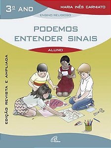 Podemos entender sinais - 3º ano (livro do aluno): edição revista e ampliada