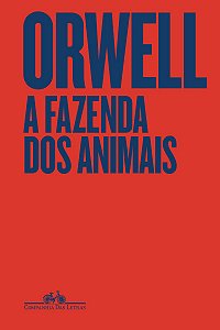 A Fazenda dos Animais: Edição especial - Com capa dura e fortuna crítica - Organizada por Marcelo Pen, tradução de Paulo Henriques Britto
